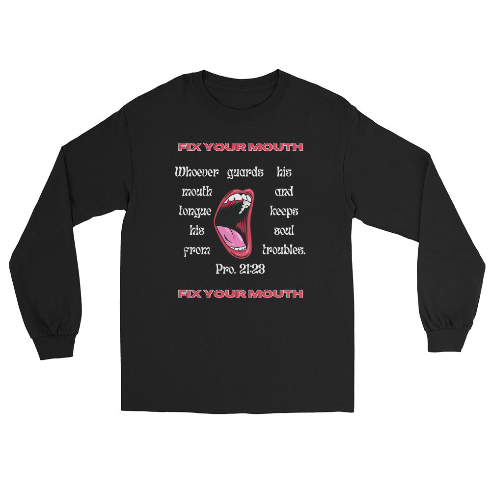 Fix Your Mouth Long Sleeve Shirt