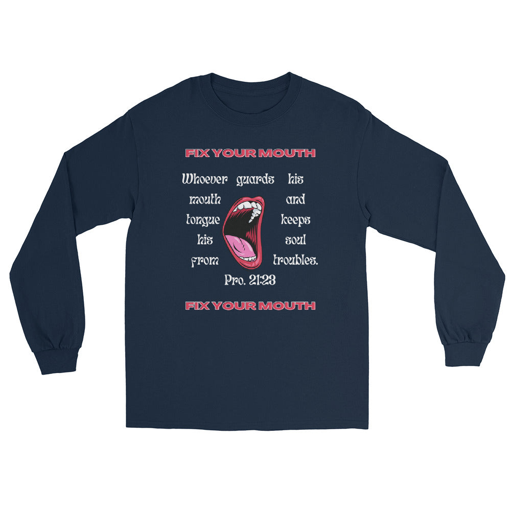 Fix Your Mouth Long Sleeve Shirt