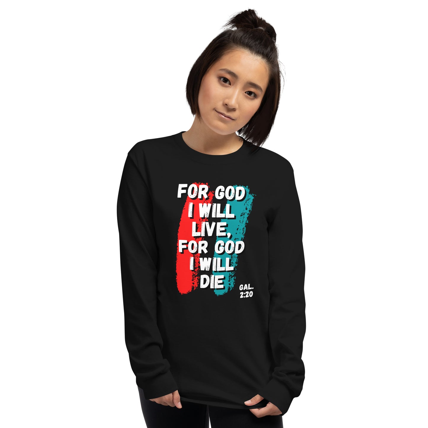 For God I Will Live, For God I Will Die (Stripe) Long Sleeve Shirt