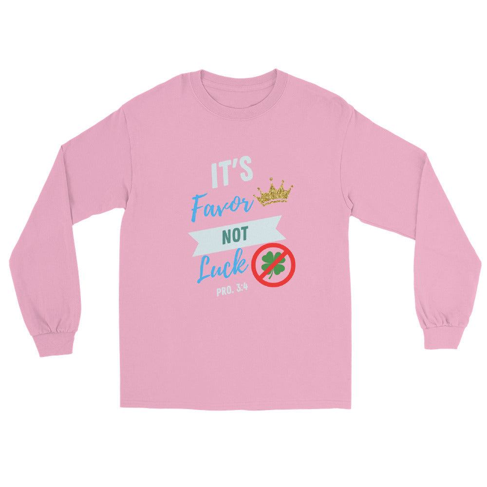 It's Favor, Not Luck Long Sleeve Shirt