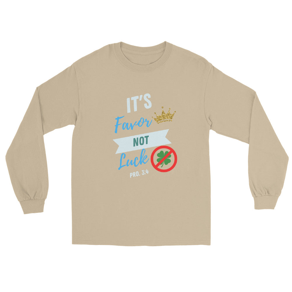 It's Favor, Not Luck Long Sleeve Shirt