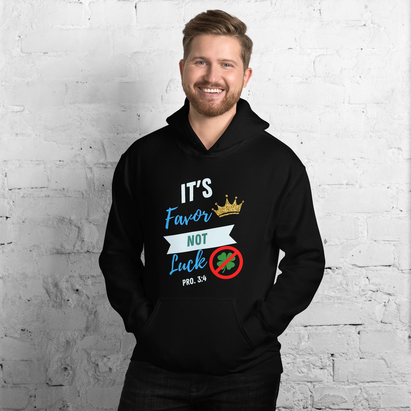 It's Favor, Not Luck Hoodie