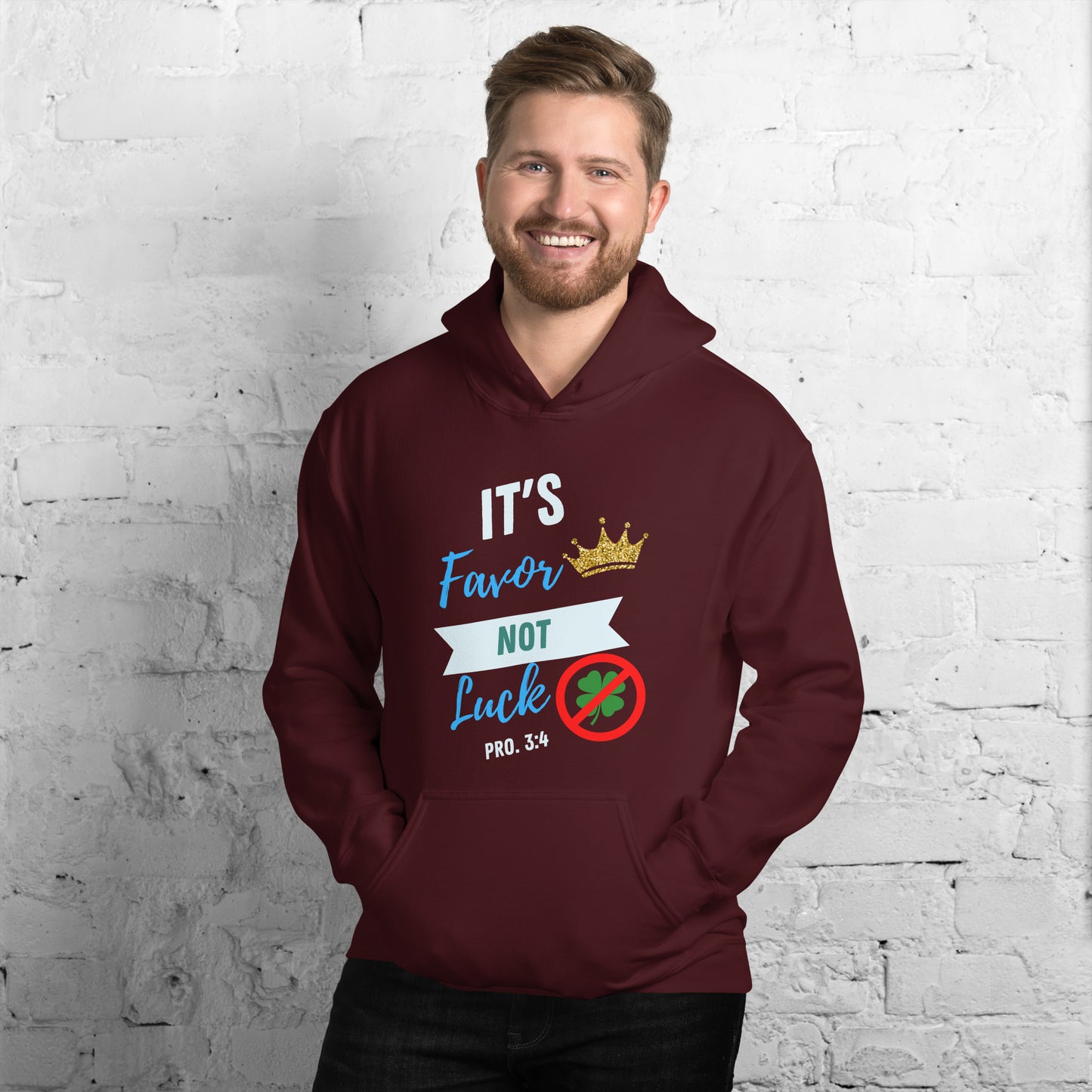 It's Favor, Not Luck Hoodie