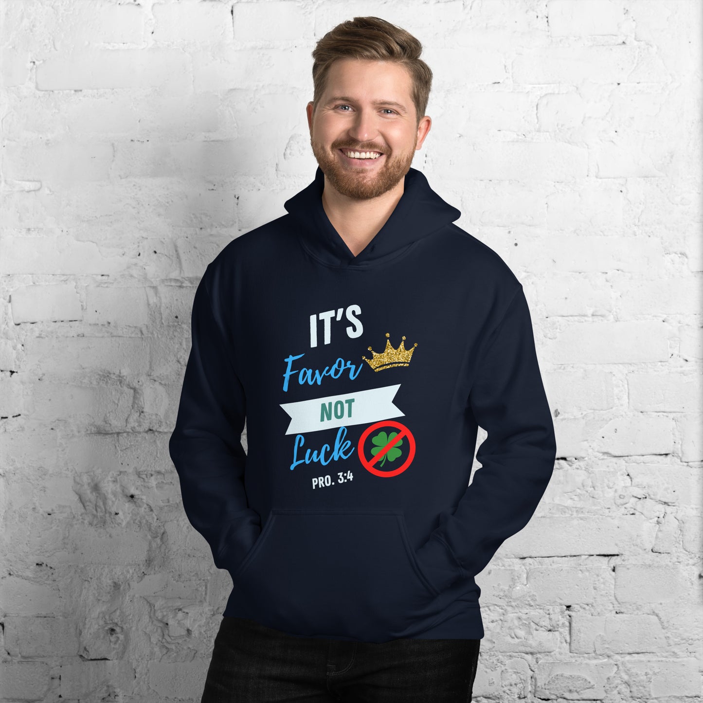 It's Favor, Not Luck Hoodie