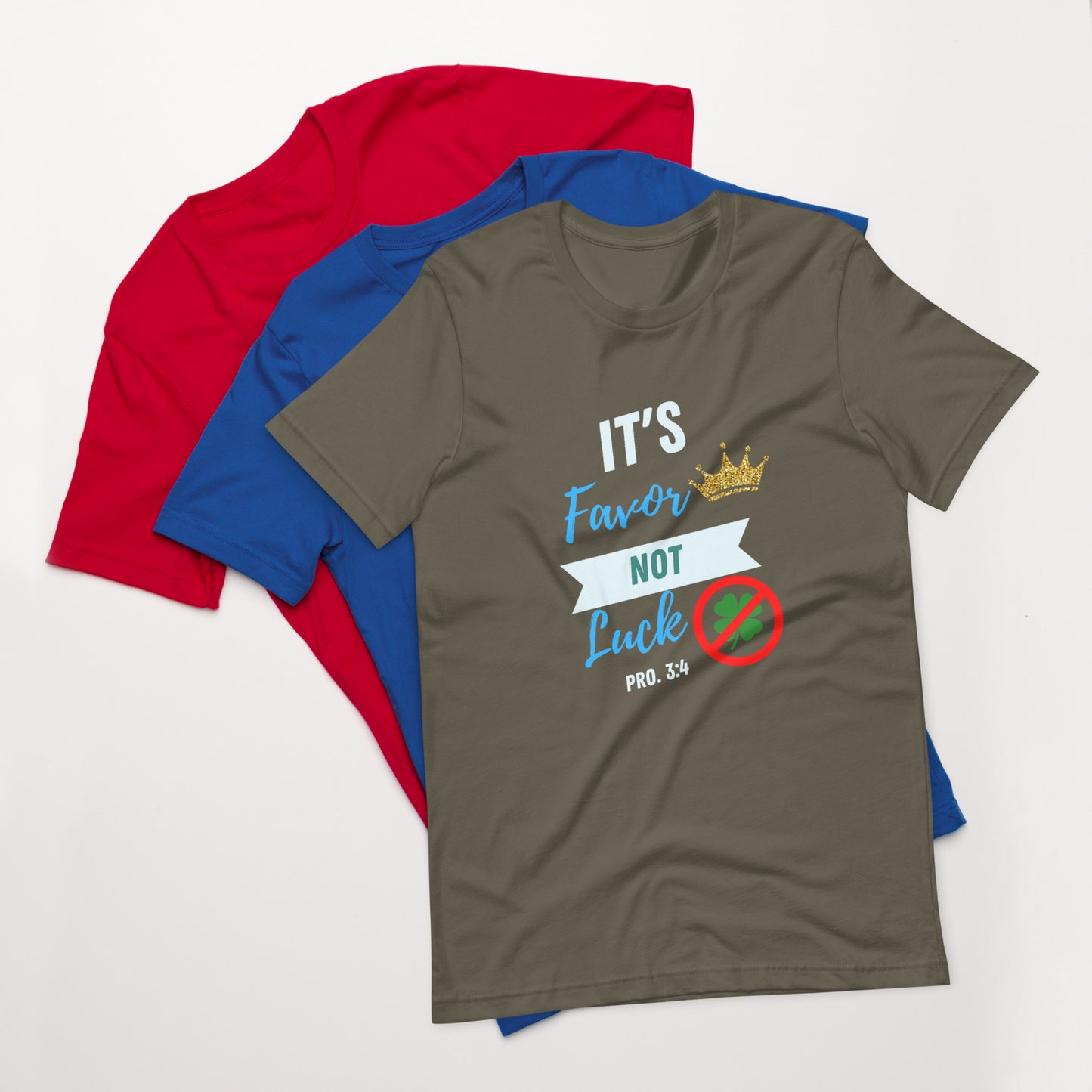 It's Favor, Not Luck t-shirt