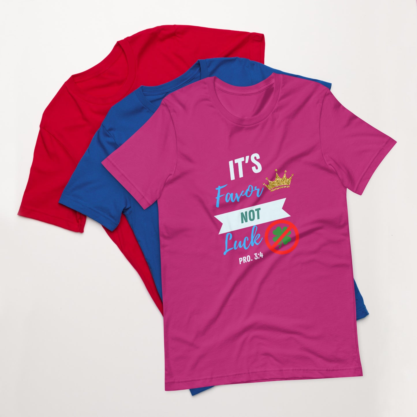 It's Favor, Not Luck t-shirt
