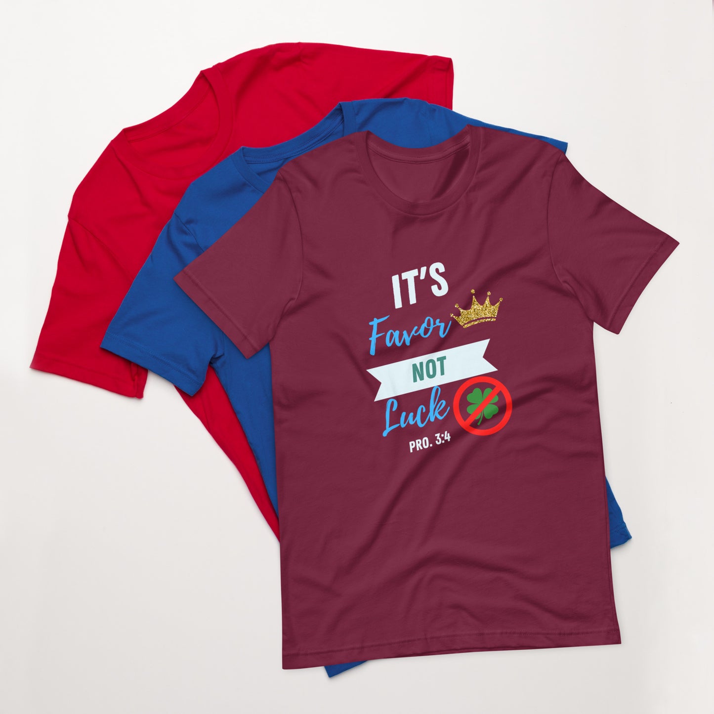 It's Favor, Not Luck t-shirt