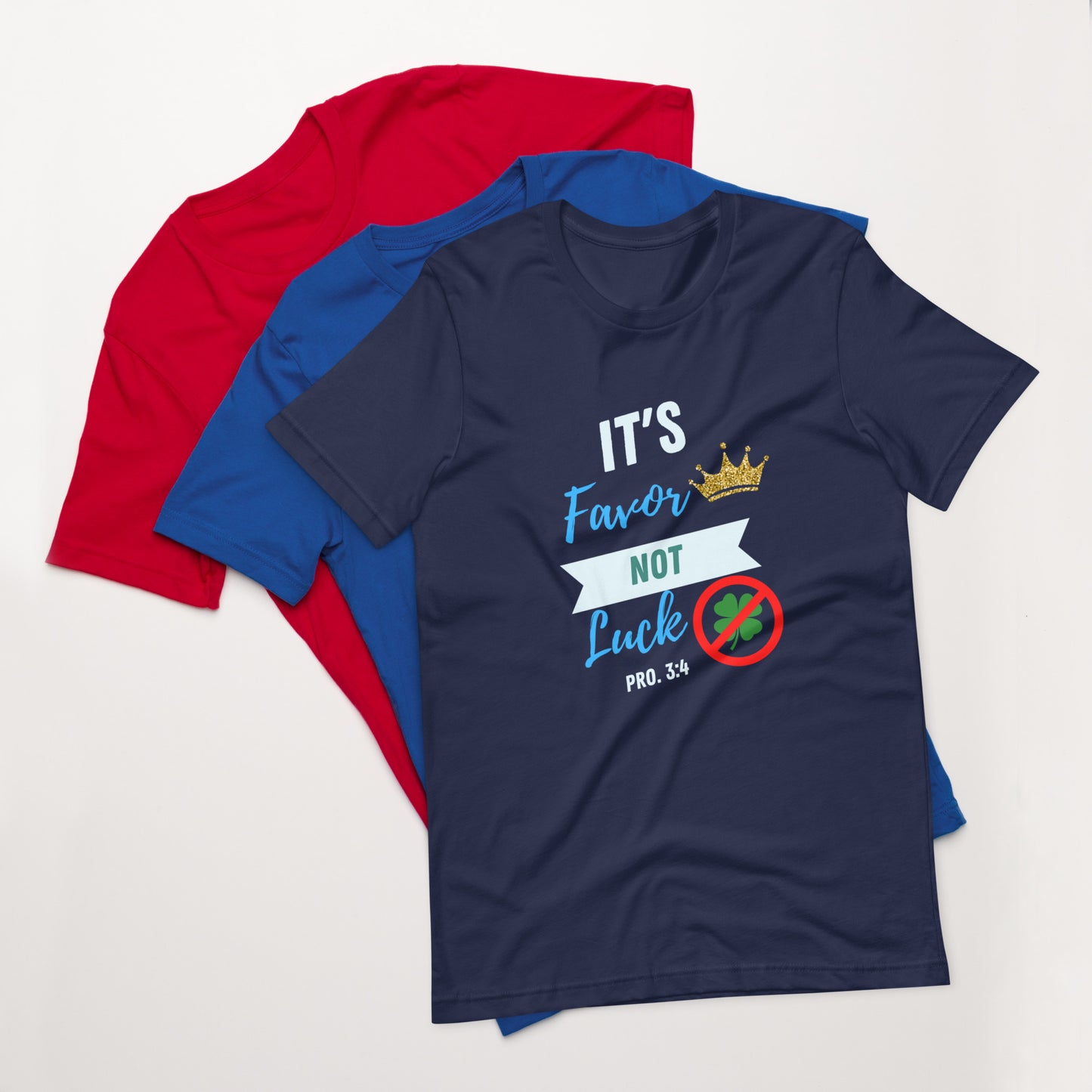 It's Favor, Not Luck t-shirt