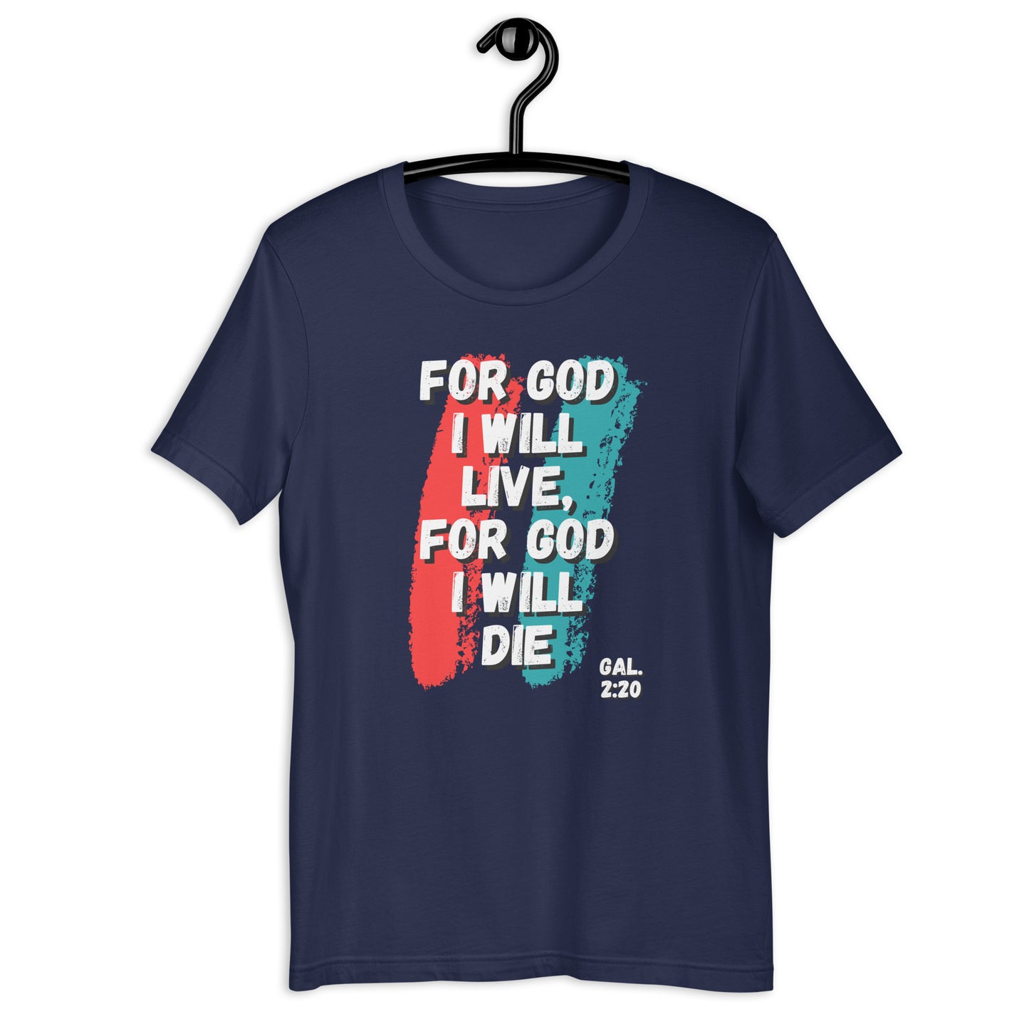 For God I Will Live, For God I Will Die (stripe) t-shirt