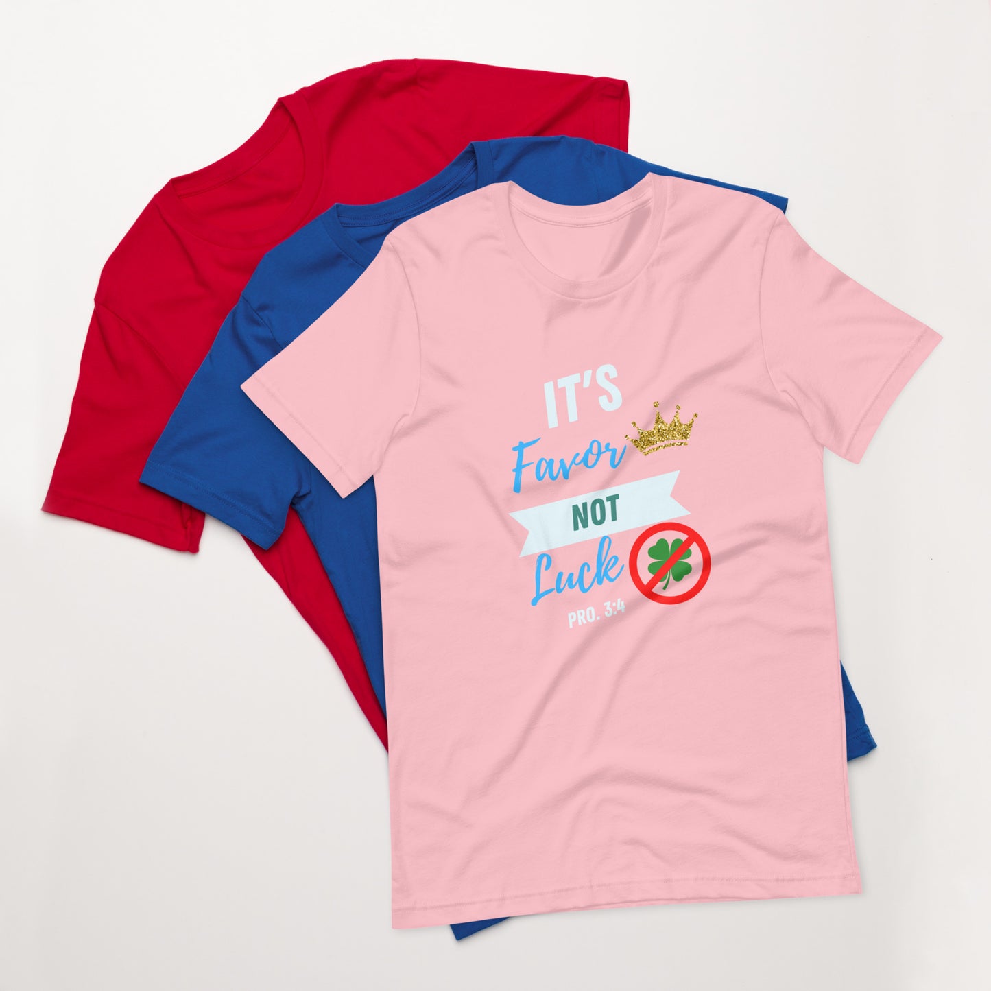 It's Favor, Not Luck t-shirt