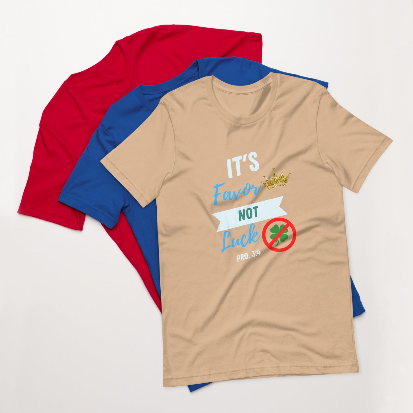 It's Favor, Not Luck t-shirt