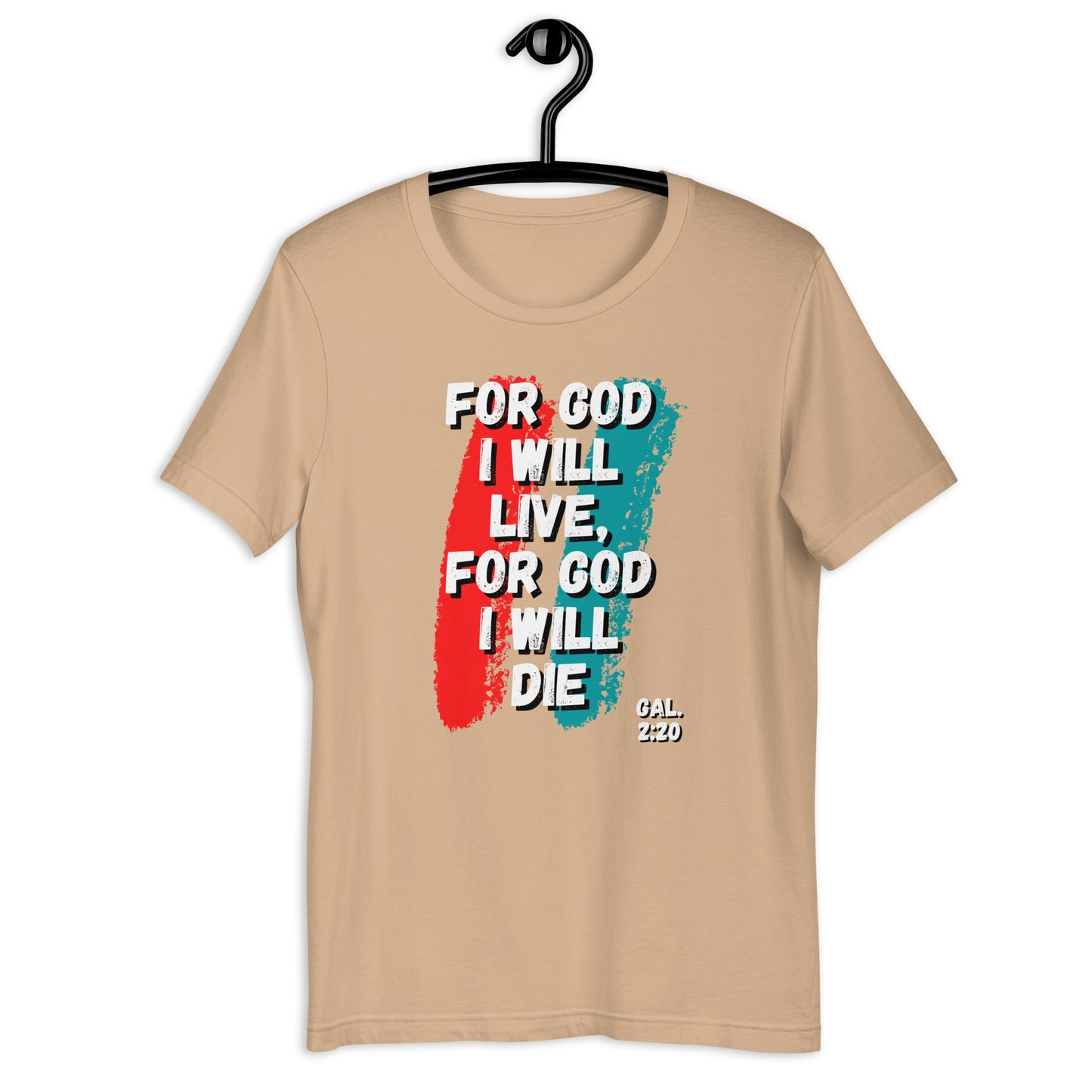 For God I Will Live, For God I Will Die (stripe) t-shirt