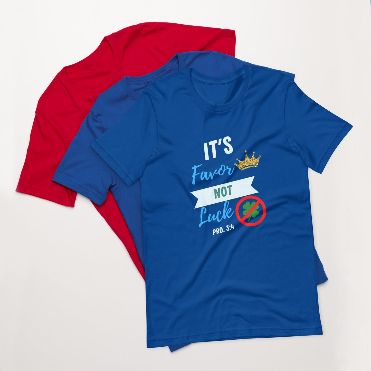 It's Favor, Not Luck t-shirt