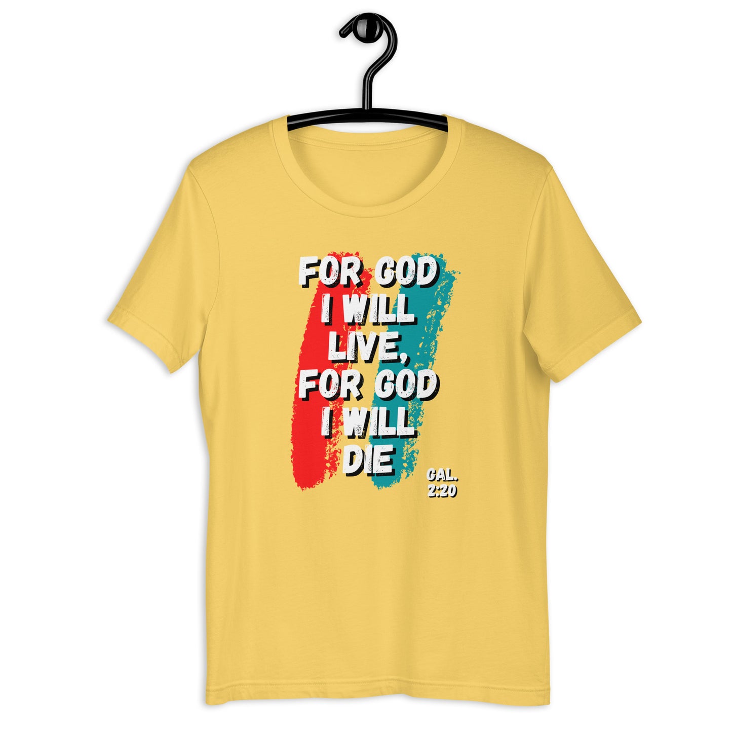 For God I Will Live, For God I Will Die (stripe) t-shirt